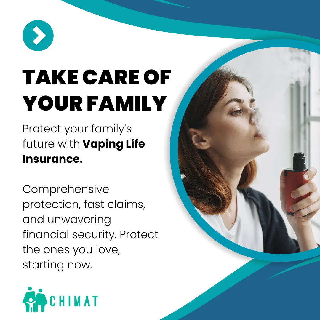 Chimat offer affordable life cover for those who vape